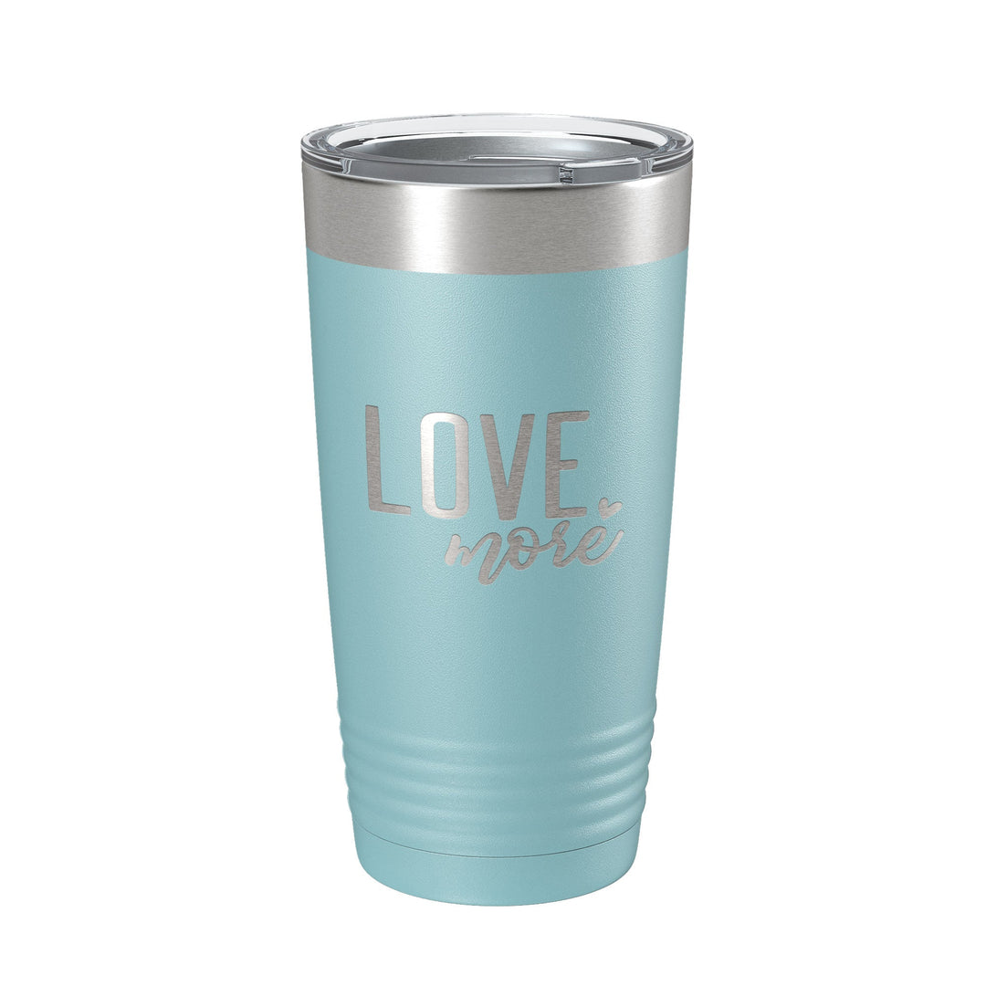 Love More Tumbler Travel Mug Insulated Laser Engraved Coffee Cup 20 oz-13