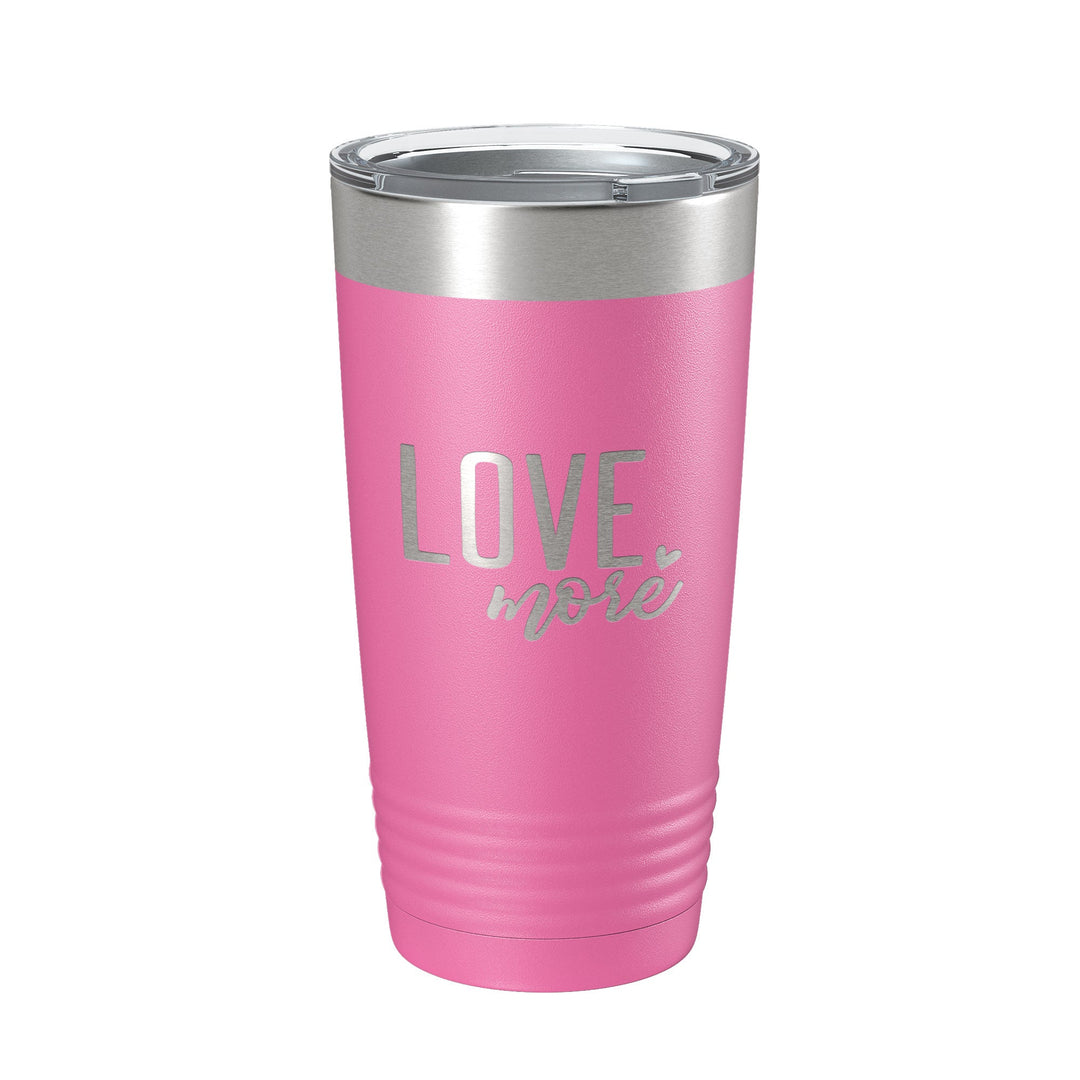 Love More Tumbler Travel Mug Insulated Laser Engraved Coffee Cup 20 oz-11