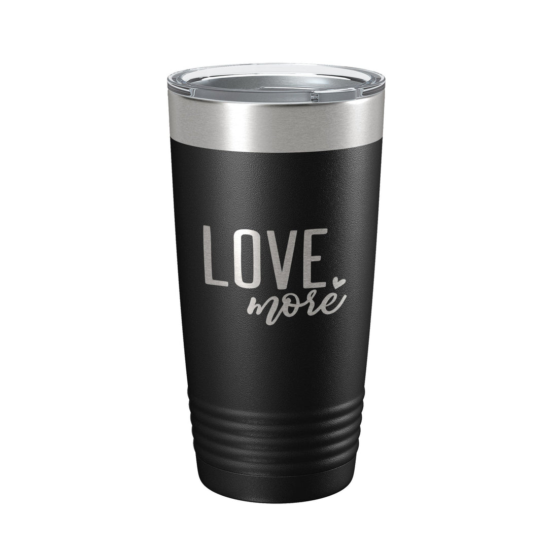 Love More Tumbler Travel Mug Insulated Laser Engraved Coffee Cup 20 oz-5