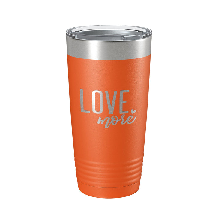 Love More Tumbler Travel Mug Insulated Laser Engraved Coffee Cup 20 oz-17
